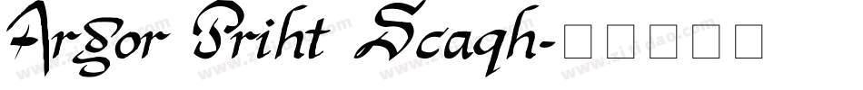 Argor Priht Scaqh字体转换